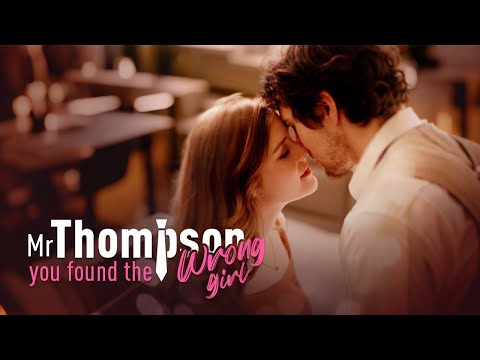 Mr. Thompson, You Found the Wrong Girl Full Movie